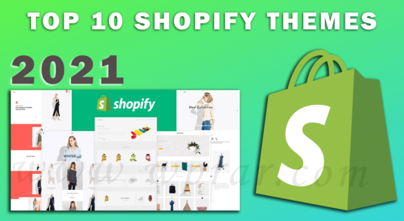 Top 10 Shopify Themes 2021